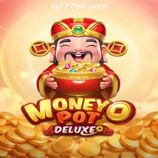 Exploring the Exciting World of MoneyPotDELUXE at IQ777 Online Casino Philippines